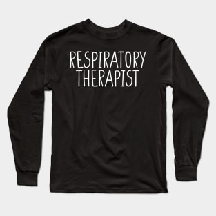 Pulmonologist Shirt, Pulmonologist Gift, RT Life, Pulmonology Shirt Respiratory Therapist Shirt, RT Shirt, Respiratory Therapy Long Sleeve T-Shirt
